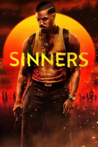 Sinners (2025) – Full Movie Download & Watch FREE – MOVIELOVERSBD.COM