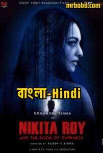Nikita Roy (2025) Bangla/Hindi – WEB-DL H264 AAC 1080p 720p 480p – Full Movie Download & Watch FREE – MOVIELOVERSBD.COM