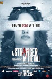A Stranger by the Hill (2024) – WEB-DL H264 AAC 1080p 720p 480p Download & Watch FREE