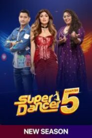 Super Dancer (2025) S05 – [Ep: 01 – 24 Added] Hindi SonyLiv WEB-DL H264 AAC 1080p 720p 480p Download