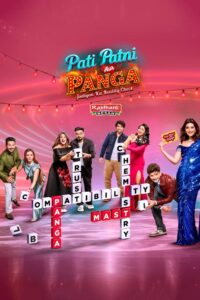Pati Patni Aur Panga (2025) Tv Show (EP: 01-27 Updated)- WEB-DL H264 AAC 1080p 720p 480p Download & Watch FREE
