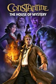 Constantine: The House of Mystery (2022) – WEB-DL H264 AAC 1080p 720p 480p Download & Watch FREE