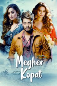 Megher Kopat (Love Under the Clouds) (2023) Bangla Movie – WEB-DL H264 AAC 1080p 720p 480p Download & Watch FREE