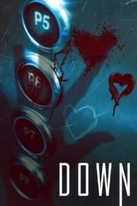 Down (2019) – WEB-DL H264 AAC 1080p 720p 480p Download & Watch FREE