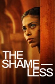 The Shameless (2025) Hindi Dubbed – WEB-DL H264 AAC 1080p 720p 480p Download & Watch FREE