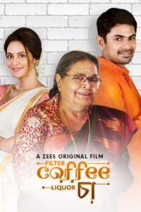Filter Coffee Liquor Chaa (2019) Bengali Zee5 – WEB-DL H264 AAC 1080p 720p 480p Download & Watch FREE