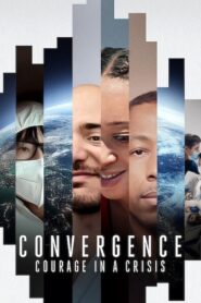 Convergence: Courage in a Crisis (2021) Dual Audio [Hindi ORG-English] Netflix – WEB-DL H264 AAC 1080p 720p 480p Download & Watch FREE