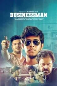 Businessman (2025) Bengali BongoBD WEB-DL H264 AAC 4K 1080p 720p Download