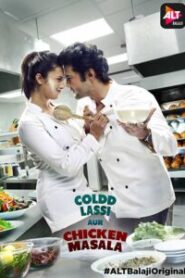 Coldd Lassi Aur Chicken Masala (2019) S01 Alt WEB-DL H264 AAC 1080p 720p 480p ESub