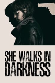 She Walks in Darkness (2025) Dual Audio Hindi ORG – WEB-DL H264 AAC 1080p 720p 480p Download & Watch FREE