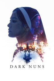 Dark Nuns (2025) Dual Audio [Hindi ORG-English] BluRay – WEB-DL H264 AAC 1080p 720p 480p Download & Watch FREE