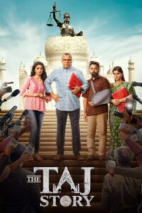 The Taj Story (2025) Best Quality – WEB-DL H264 AAC 1080p 720p 480p Download & Watch FREE