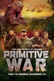 Primitive War (2025) Hin + Eng + Tam + Tel – WEB-DL H264 AAC 1080p 720p 480p Download & Watch FREE