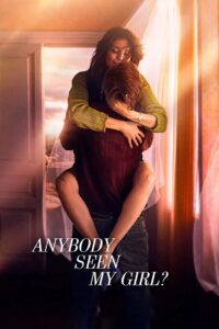 Anybody Seen My Girl? (2021) Dual Audio [Hindi ORG-Russian] Amazon – WEB-DL H264 AAC 1080p 720p 480p Download & Watch FREE