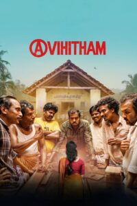 Avihitham (2025) Hindi + Multi – 4K – WEB-DL H264 AAC 1080p 720p 480p Download & Watch FREE