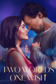 Two Worlds One Wish (2025) HQ AMZN.WEB-DL Hindi + Multi – WEB-DL H264 AAC 1080p 720p 480p Download & Watch FREE