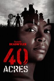 40 Acres (2025) HQ AMZN.WEB-DL Hindi + Multi – WEB-DL H264 AAC 1080p 720p 480p Download & Watch FREE