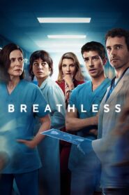 Breathless / Respira (2024-2025) Season 01-02 – Dual Audio [Hindi-English] NetFlix – WEB-DL H264 AAC 1080p 720p 480p Download & Watch FREE