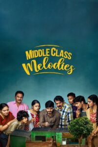 Middle Class Melodies (2020) UnCut Dual Audio [Hindi ORG-Telugu] – WEB-DL H264 AAC 1080p 720p 480p Download & Watch FREE