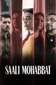 Saali Mohabbat (2025) Hindi Zee5 – WEB-DL H264 AAC 1080p 720p 480p Download & Watch FREE