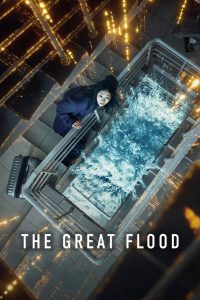The Great Flood (2025) Dual Audio [Hindi ORG-English] NF – WEB-DL H264 AAC 1080p 720p 480p Download & Watch FREE