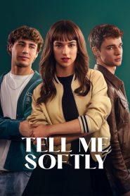 Tell Me Softly (2025) Dual Audio [Hindi ORG-English] Amazon – WEB-DL H264 AAC 4K 1080p 720p 480p Download & Watch FREE
