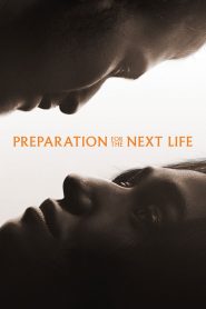 Preparation for the Next Life (2025) Dual Audio [Hindi ORG-English] Amazon – WEB-DL H264 AAC 1080p 720p 480p Download & Watch FREE