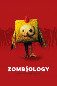 Zombiology: Enjoy Yourself Tonight (2017) Dual Audio [Hindi ORG-English] BluRay – WEB-DL H264 AAC 1080p 720p 480p Download & Watch FREE