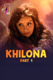 Khilona Part 1 (2025) S01 Hindi Feelapp WEB-DL H264 AAC 1080p 720p 480p Download