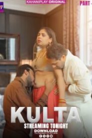 Kulta (2025) S01 Kahaniplay WEB-DL H264 AAC 1080p 720p 480p Download