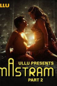 Mastram (2023) S01 Hindi Ullu WEB-DL H264 AAC 1080p 720p 480p Download