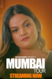 Mumbai Tour (2025) S01E01T02 Hindi DramaZone WEB-DL H264 AAC 1080p 720p Download