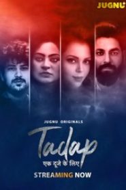 Tadap Ek Duje Ke Liye (2025) S01EP01T02 Hindi Jugnu WEB-DL H264 AAC 1080p 720p Download