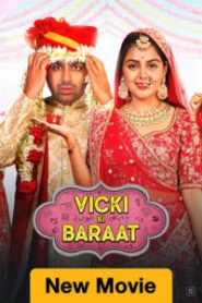 Vicki Ki Baraat (2022) Hindi SM WEB-DL H264 AAC 1080p 720p 480p ESub