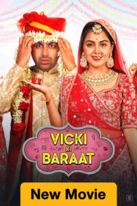 Vicki Ki Baraat (2022) Hindi SM WEB-DL H264 AAC 1080p 720p 480p ESub