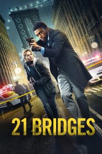 21 Bridges (2019) Dual Audio [Hindi ORG-English] BluRay – WEB-DL H264 AAC 1080p 720p 480p Download & Watch FREE