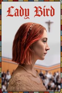 Lady Bird (2017) Dual Audio [Hindi ORG-English] BluRay – WEB-DL H264 AAC 1080p 720p 480p Download & Watch FREE