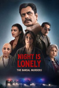 Raat Akeli Hai – The Bansal Murders (2025) Hindi Netflix – WEB-DL H264 AAC 1080p 720p 480p Download & Watch FREE