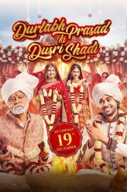 Durlabh Prasad Ki Dusri Shadi (2025) – WEB-DL H264 AAC 1080p 720p 480p Download & Watch FREE