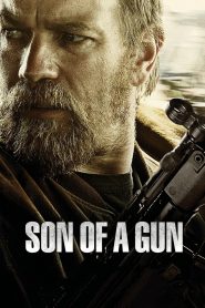 Son of a Gun (2014) Dual Audio [Hindi ORG-English] BluRay – WEB-DL H264 AAC 1080p 720p 480p Download & Watch FREE