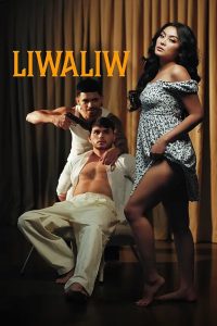 Liwaliw (2025) Tagalong Vivamax – WEB-DL H264 AAC 1080p 720p 480p Download & Watch FREE
