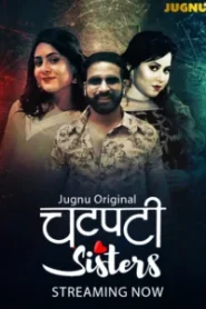 Chatpati Sister Part 1 (2026) S01 Hindi Jugnu WEB-DL H264 AAC 1080p 720p 480p Download