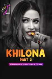 Khilona (2025) S01P02 Hindi FeelApp WEB-DL H264 AAC 1080p 720p 480p Download