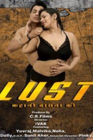 Lust (2026) S01E01T05 Hindi CRF WEB-DL H264 AAC 1080p 720p 480p Download