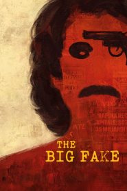 The Big Fake (2026) Dual Audio [Hindi ORG-English] Netflix – WEB-DL H264 AAC 1080p 720p 480p Download & Watch FREE