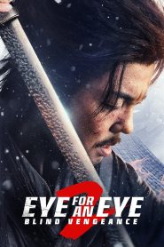 Eye for an Eye 2 (2024) Dual Audio Hindi ORG – WEB-DL H264 AAC 1080p 720p 480p Download & Watch FREE