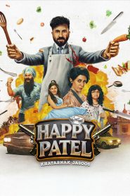 Happy Patel: Khatarnak Jasoos (2026) Best Quality – WEB-DL H264 AAC 1080p 720p 480p Download & Watch FREE