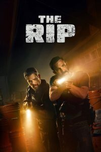 The Rip (2026) Dual Audio [Hindi ORG-English] Netflix – WEB-DL H264 AAC 1080p 720p 480p Download & Watch FREE
