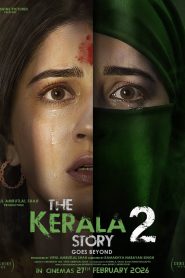 🌟 Upcoming – The Kerala Story 2 Goes Beyond (2026) – WEB-DL H264 AAC 1080p 720p 480p Download & Watch FREE