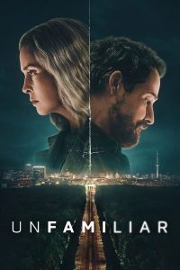 Unfamiliar (2026) S01 Dual Audio [Hindi ORG-German] Netflix – WEB-DL H264 AAC 1080p 720p 480p Download & Watch FREE